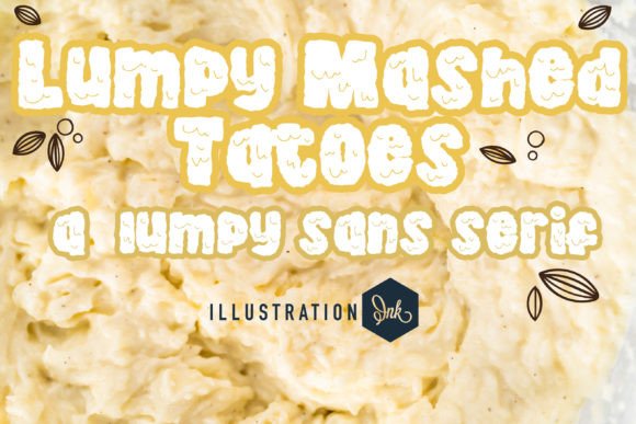 Lumpy Mashed Tatoes Font for Creative Projects