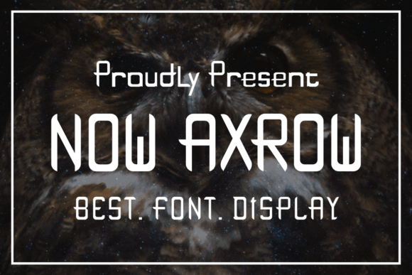 Now Axrow: A Display Font for Modern Editorial Design