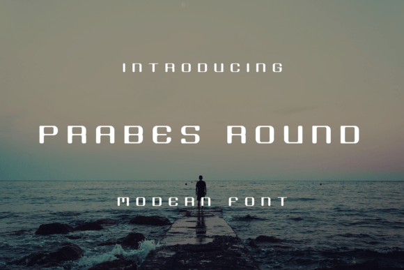 Prabes Round for Bold and Memorable Typography