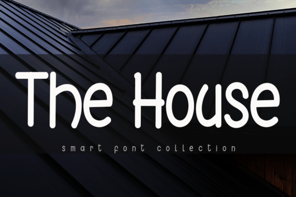 The House Font for Eye-Catching Campaign Designs